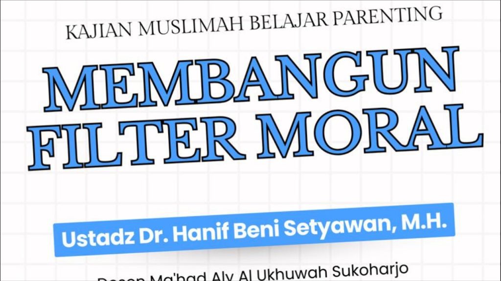 Membangun Filter Moral Anak di Tengah Badai Zaman