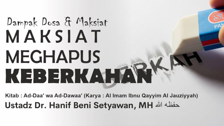 Read more about the article Maksiat Menghapus Keberkahan: Dampak Buruk Dosa terhadap Agama dan Dunia