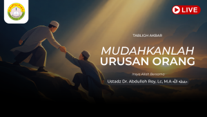 Mudahkanlah Urusan Orang Lain